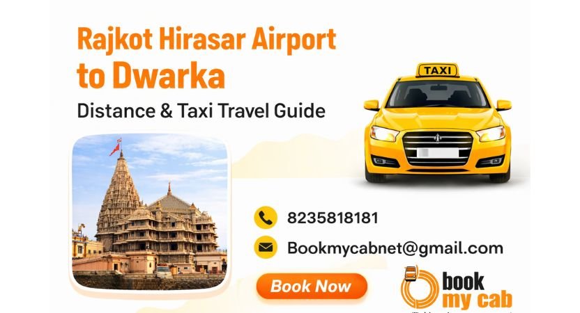 Rajkot Hirasar Airport to Dwarka Distance & Taxi Travel Guide | BookMyCab